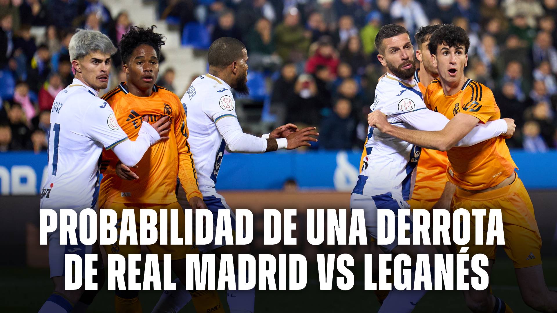 Probable derrota de Real Madrid vs Leganés por LaLiga de España.