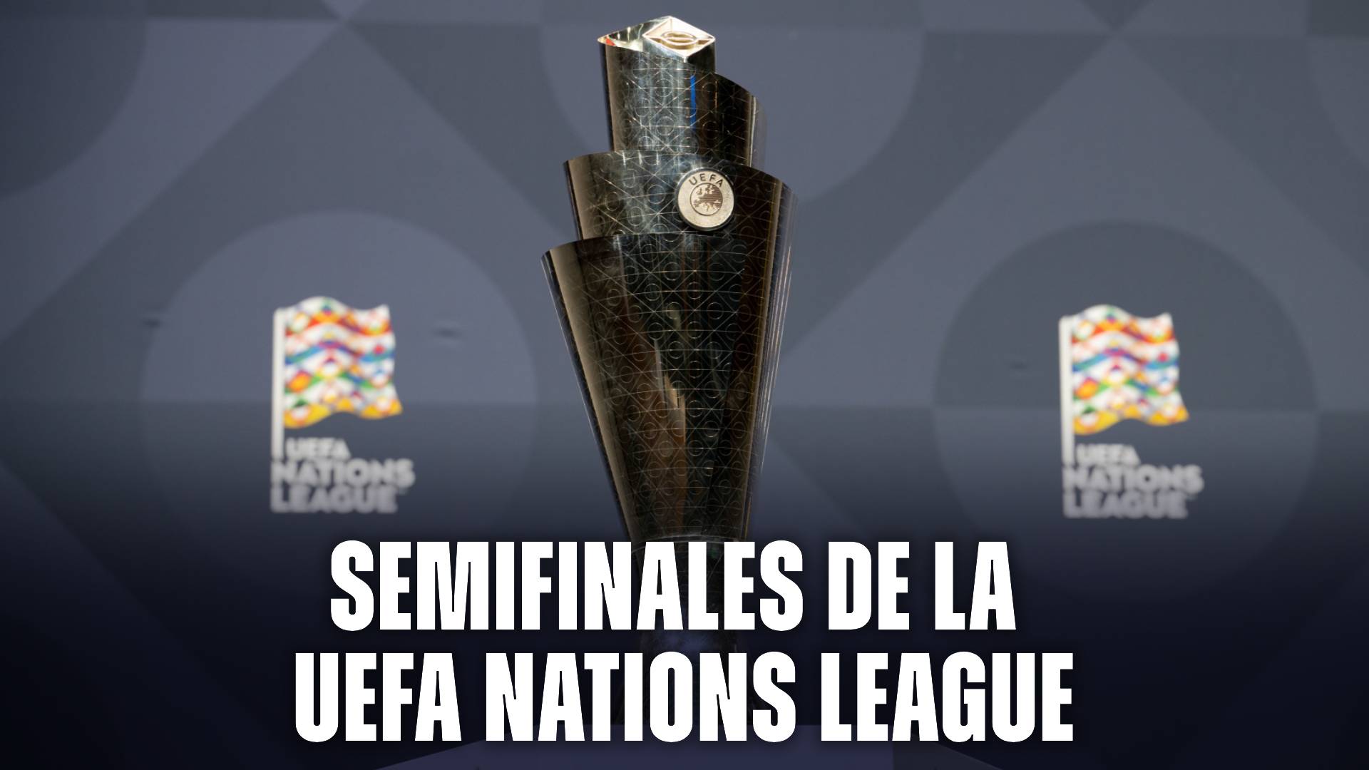 Así se jugarán las semifinales de la UEFA Nations League