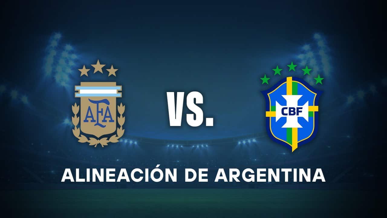 alineacion de la seleccion argentina hoy