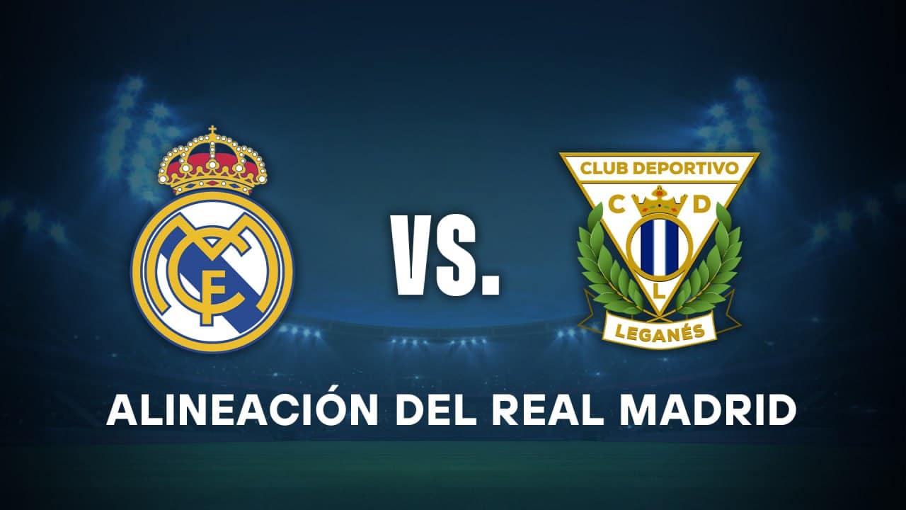 real madrid hoy vs leganes