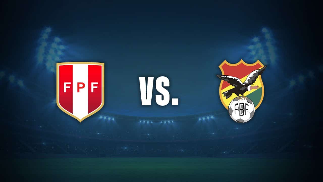 se viene perú vs bolivia