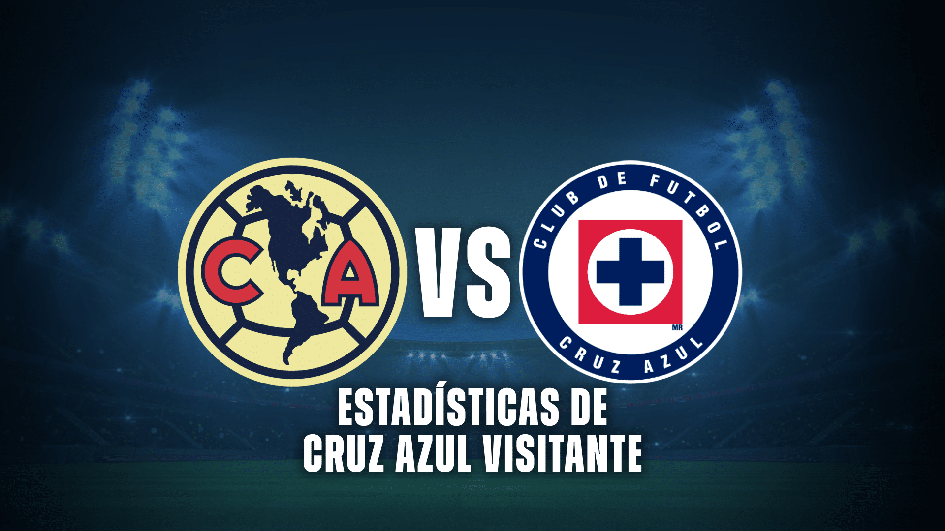 Club América vs Cruz Azul, estadísticas de la Máquina Cementera visitando a Las Águilas.