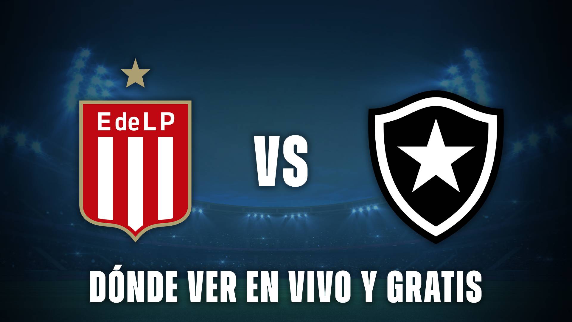 Estudiantes vs Botafogo hoy: dónde ver en vivo el partido