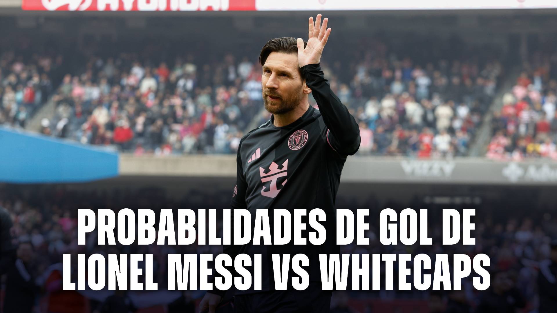 Lionel Messi hoy: probabilidades de gol vs Whitecaps por Concachampions