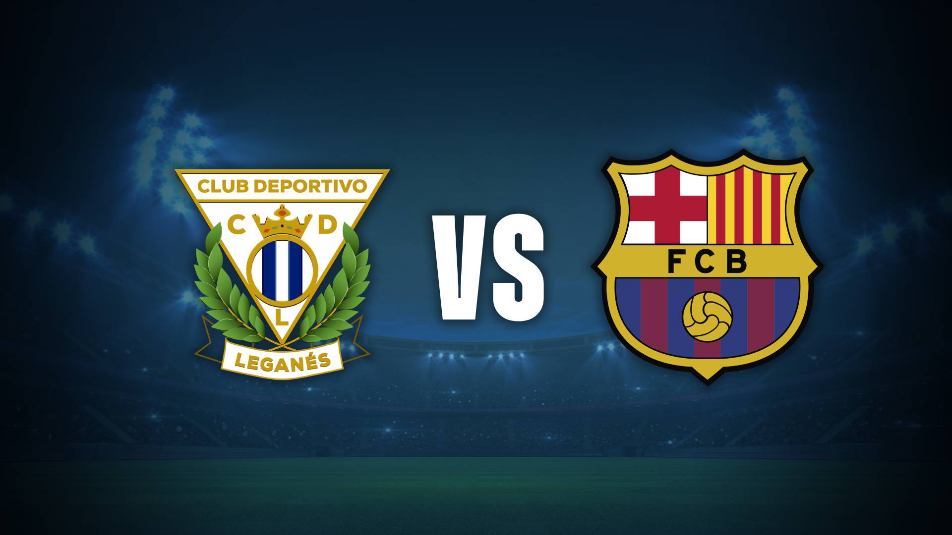 Leganés vs Barcelona