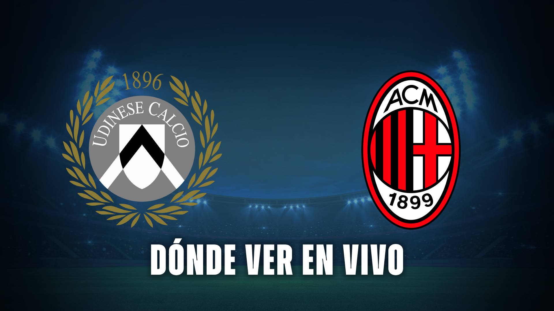 Udinese vs AC Milán