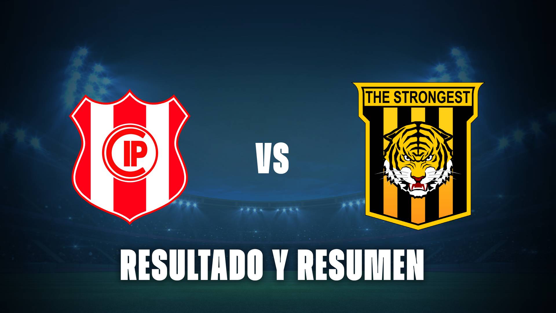 Petrolero vs The Strongest: resultado y resumen del partido por la Primera División de Bolivia