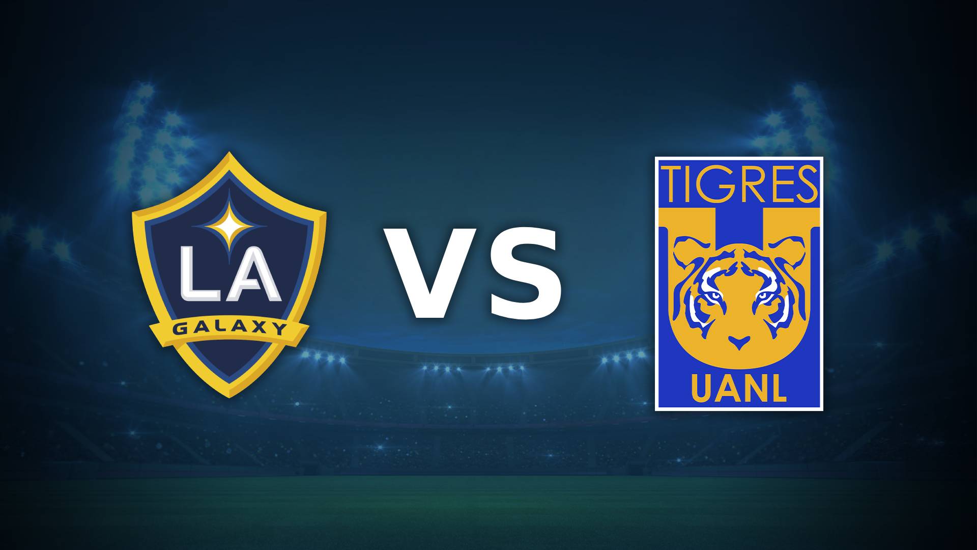 Ángeles Galaxy vs Tigres por la Copa de Campeones de la Concacaf