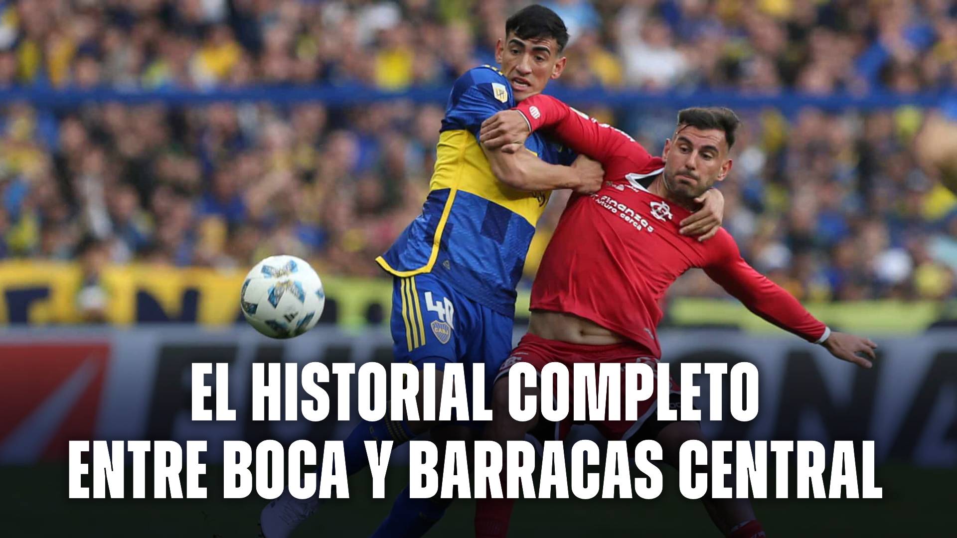 Boca vs Barracas Central