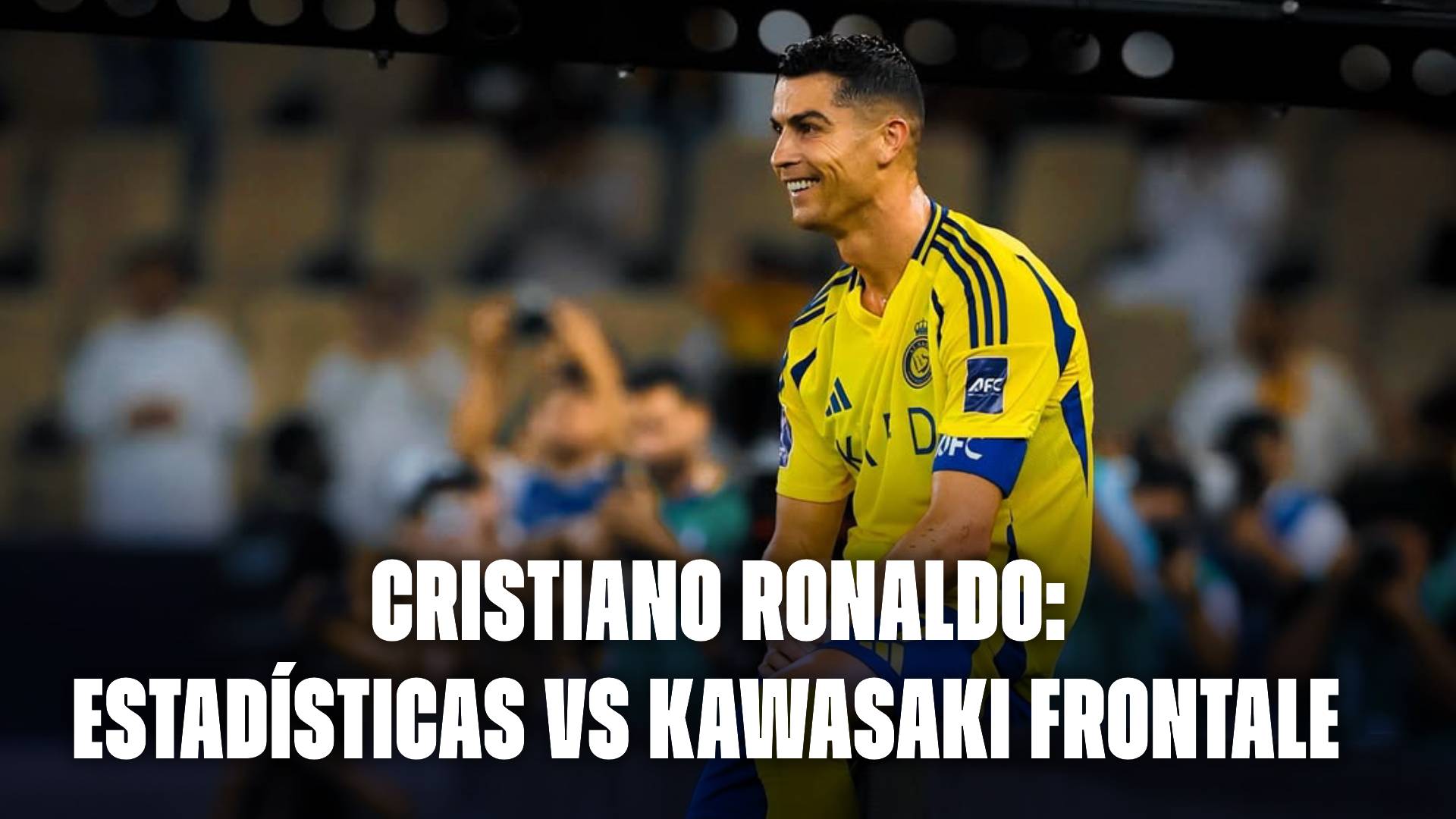 Estadísticas de Cristiano Ronaldo hoy vs Kawasaki Frontale