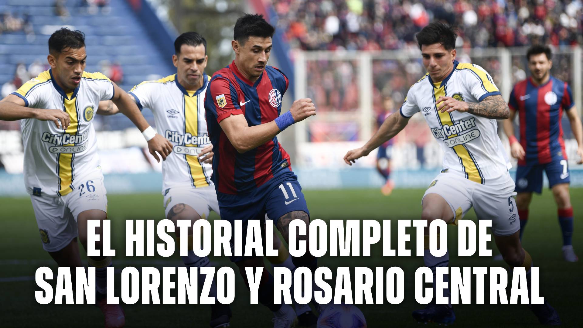 San Lorenzo vs Rosario Central