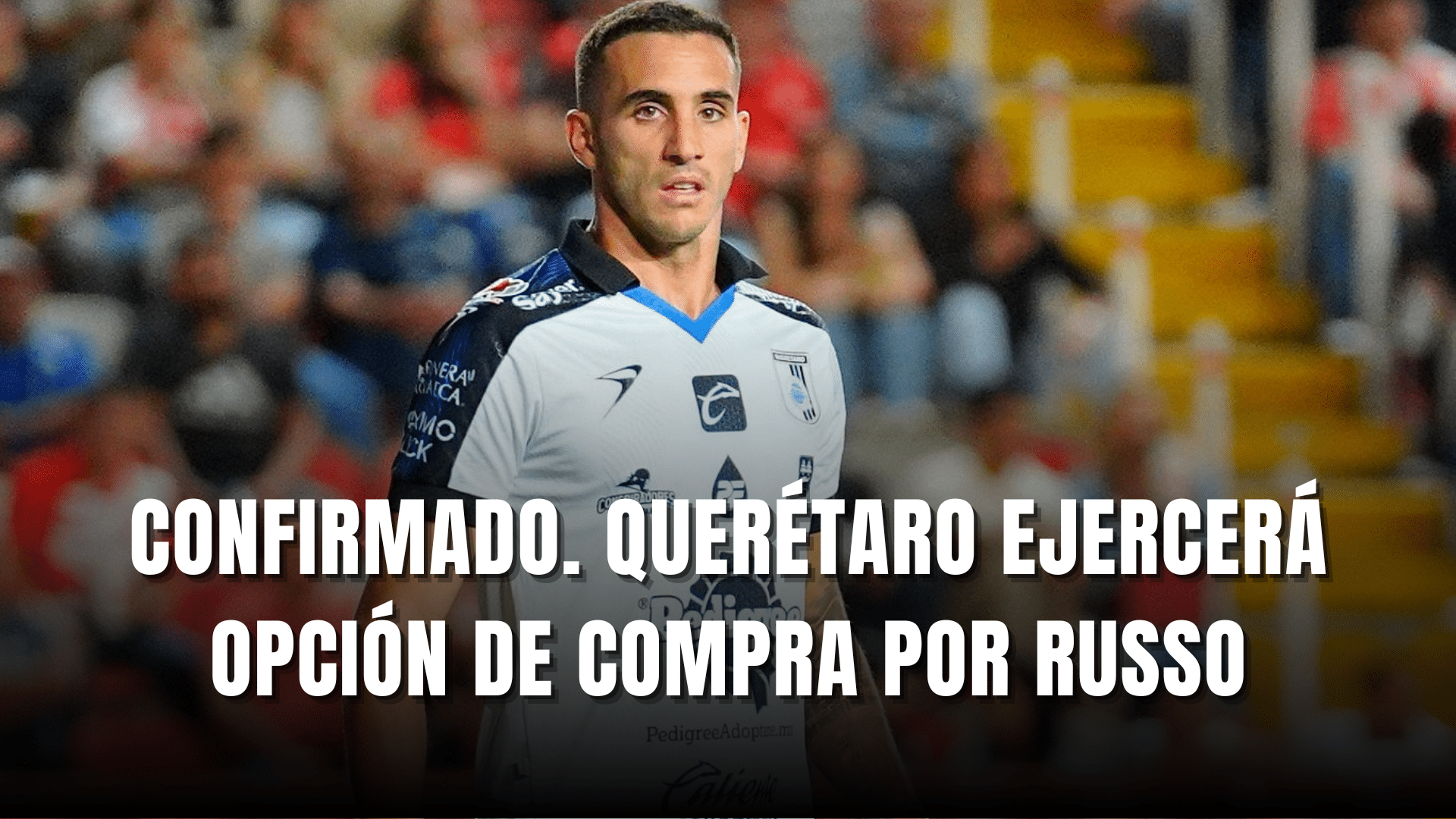 PORTADA_Confirmado Querétaro ejercerá opción de compra por Franco Russo