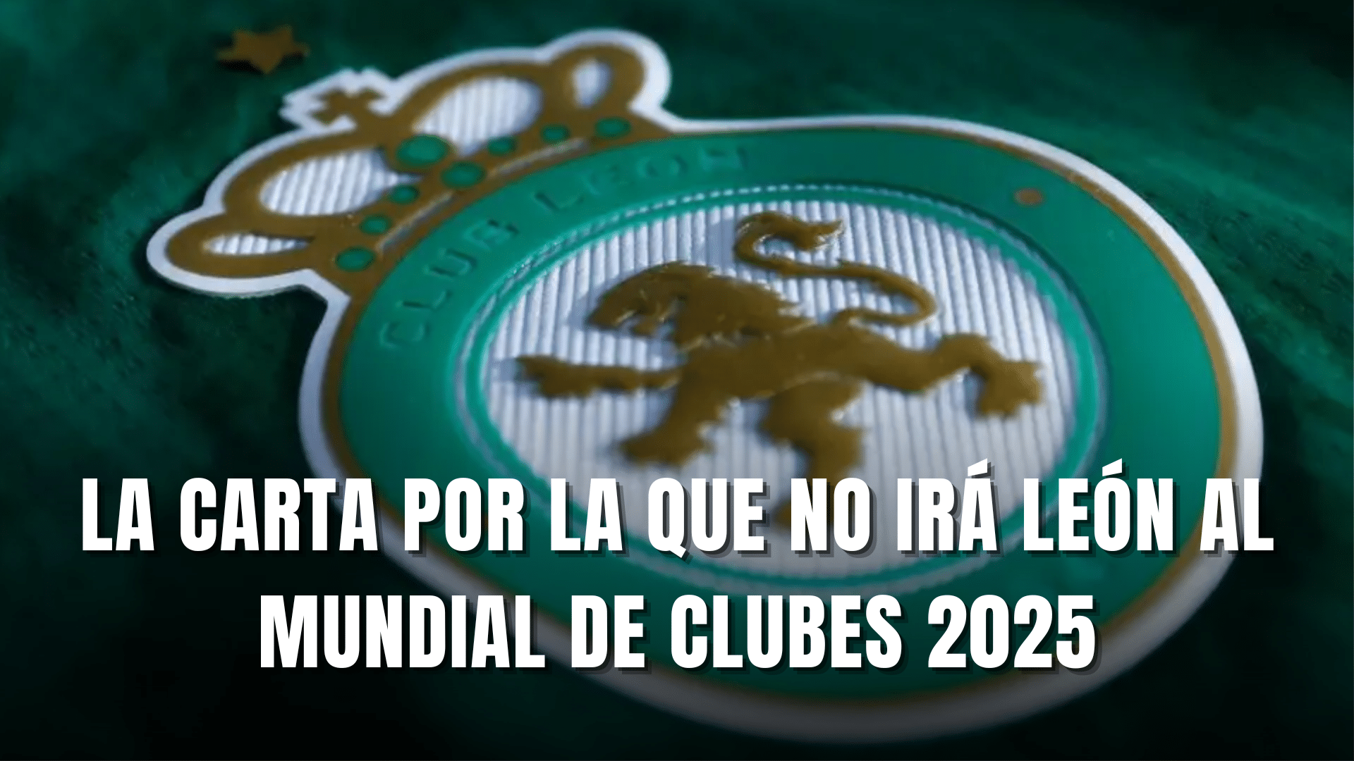PORTADA_La carta por la que León no irá al mundial de clubes