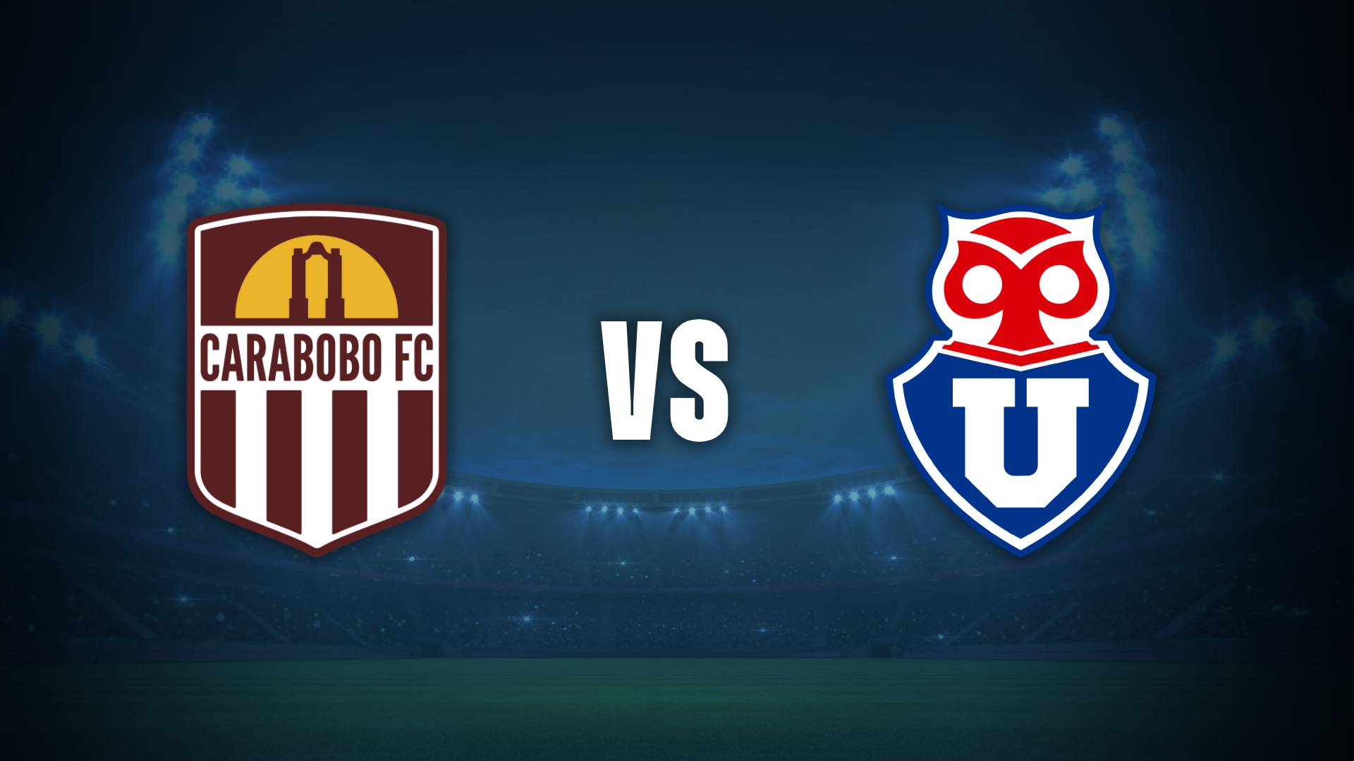 Previa Carabobo vs Universidad de Chile