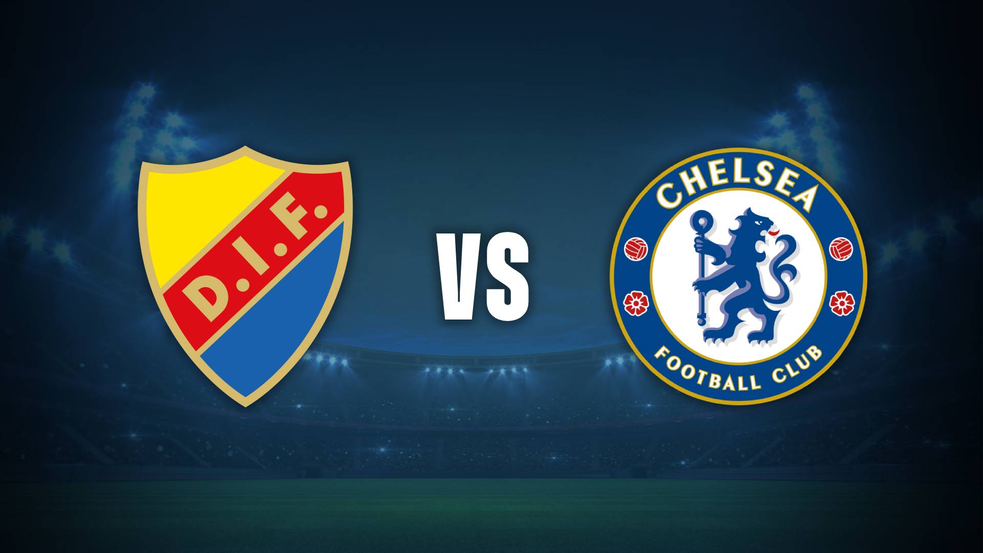 Chelsea vs Djurgardens