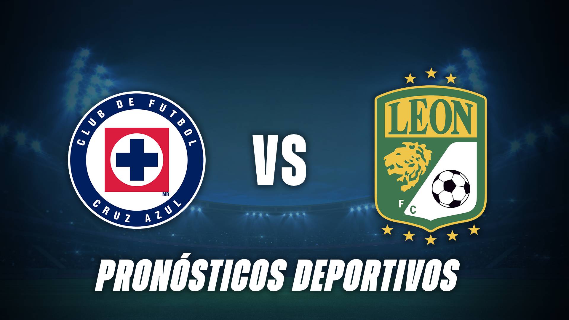 Pronósticos Deportivos para el partido entre Cruz Azul vs León