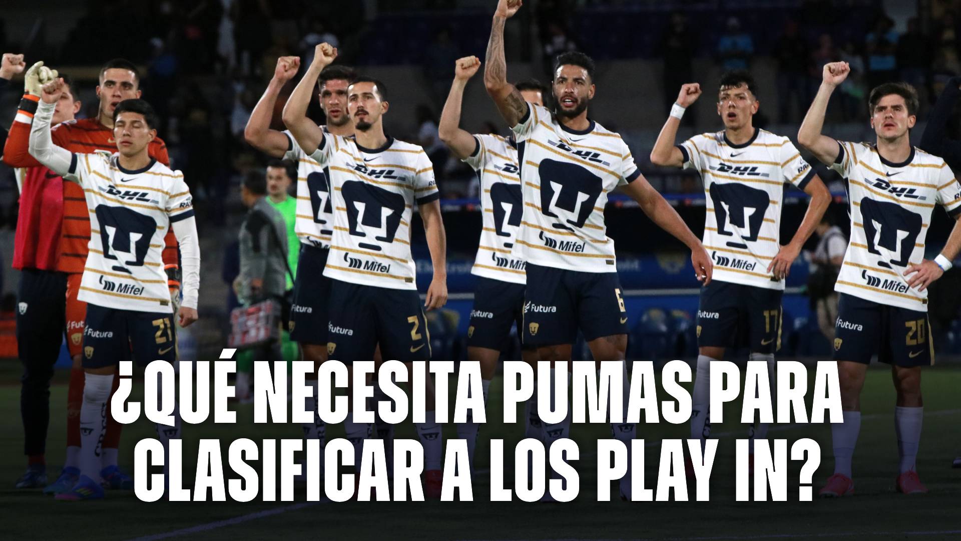 Los resultados que necesita Pumas para clasificar a los Play In