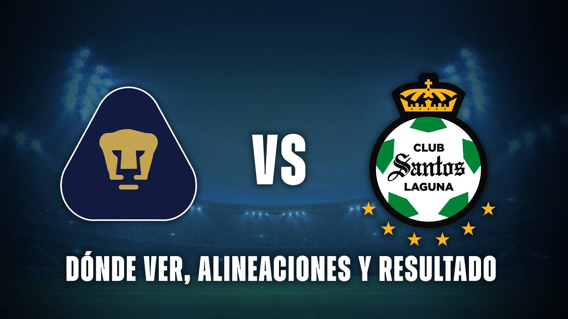 Pumas vs Santos Laguna en vivo