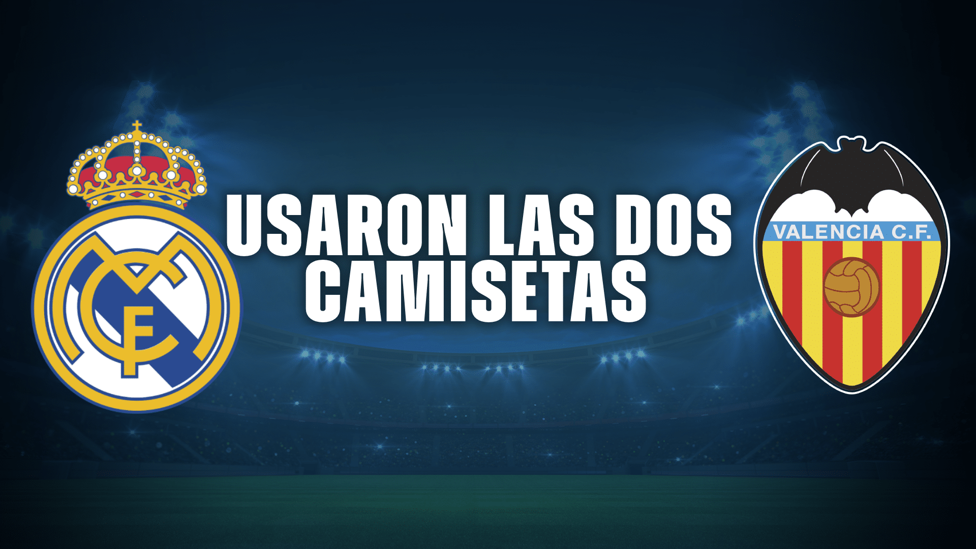 Real Madrid vs Valencia, estos jugadores usaron ambas camisetas.