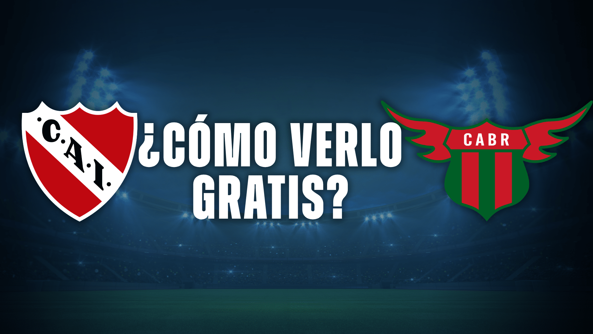 Independiente vs Boston River, así se podrá ver gratis.