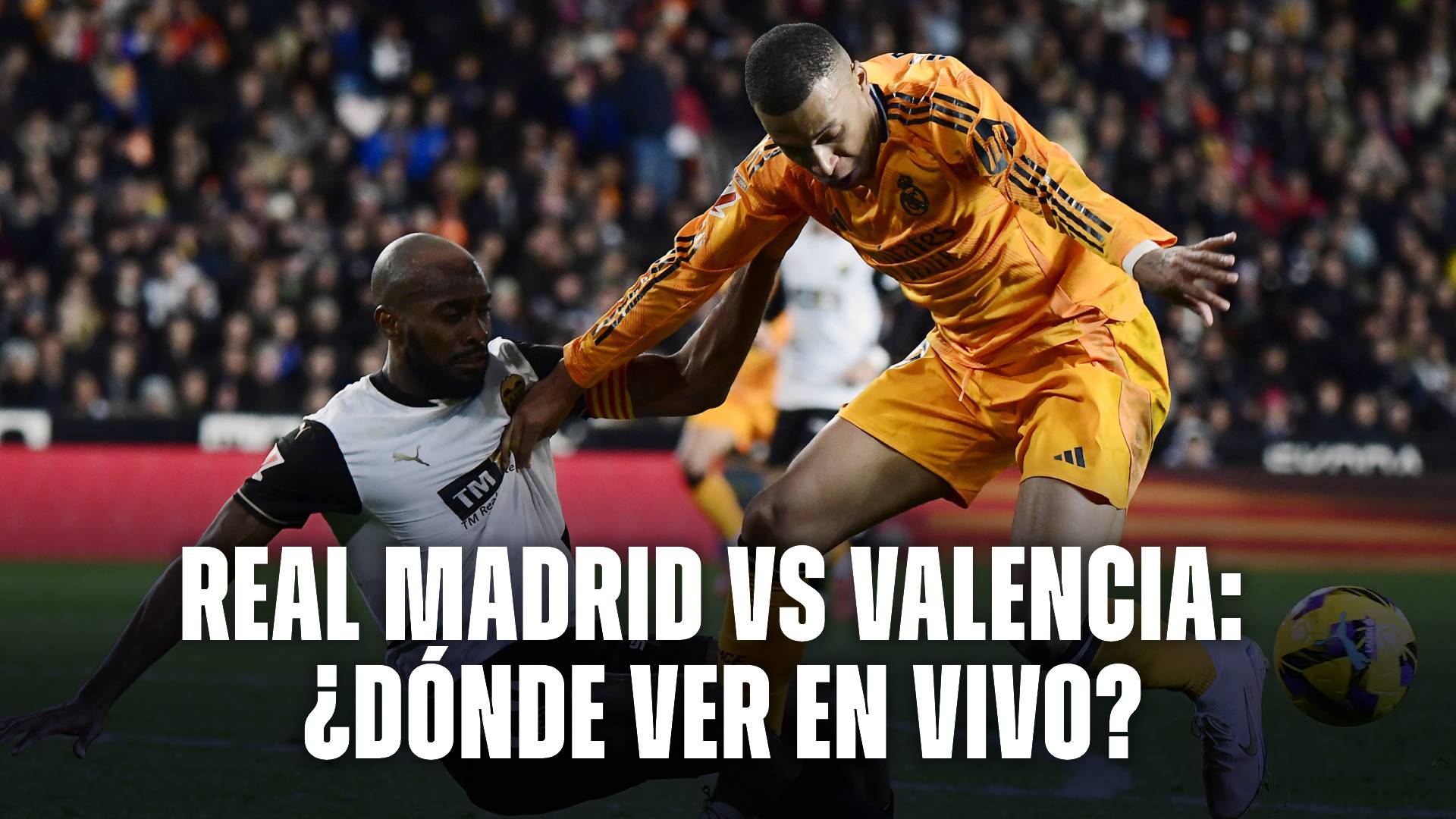 Real Madrid vs Valencia hoy: dónde ver el partido en vivo y gratis por la Liga de España