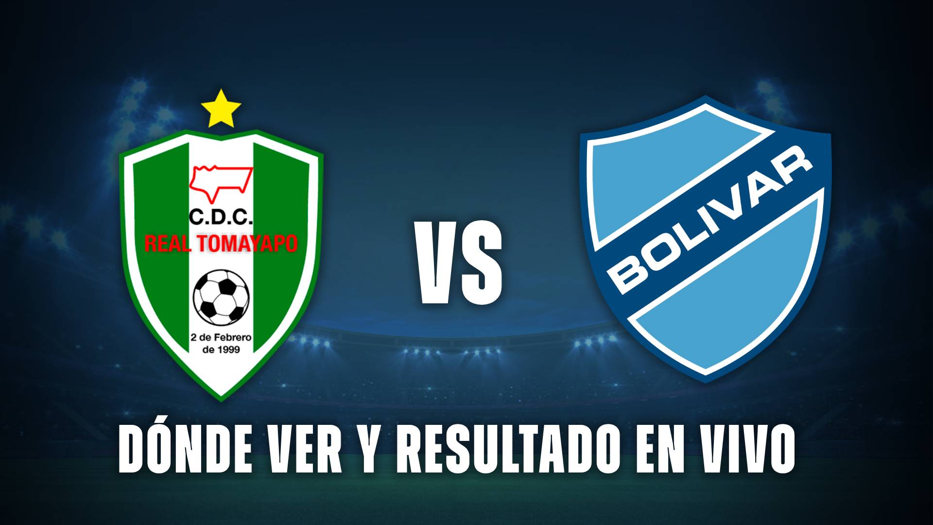Real Tomayapo vs Bolívar, por la Primera División de Bolivia