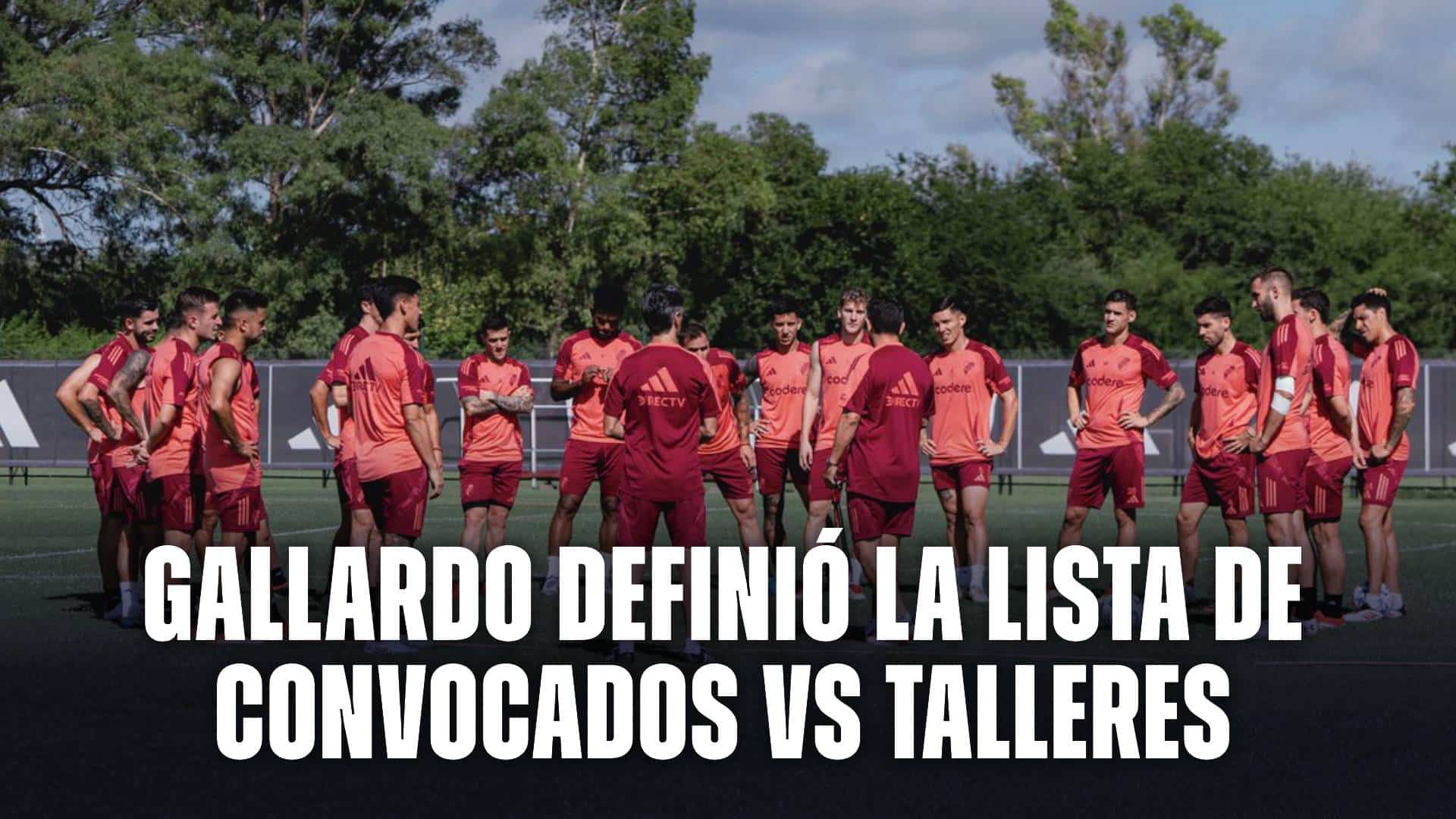 River hoy los convocados vs Talleres de Córdoba