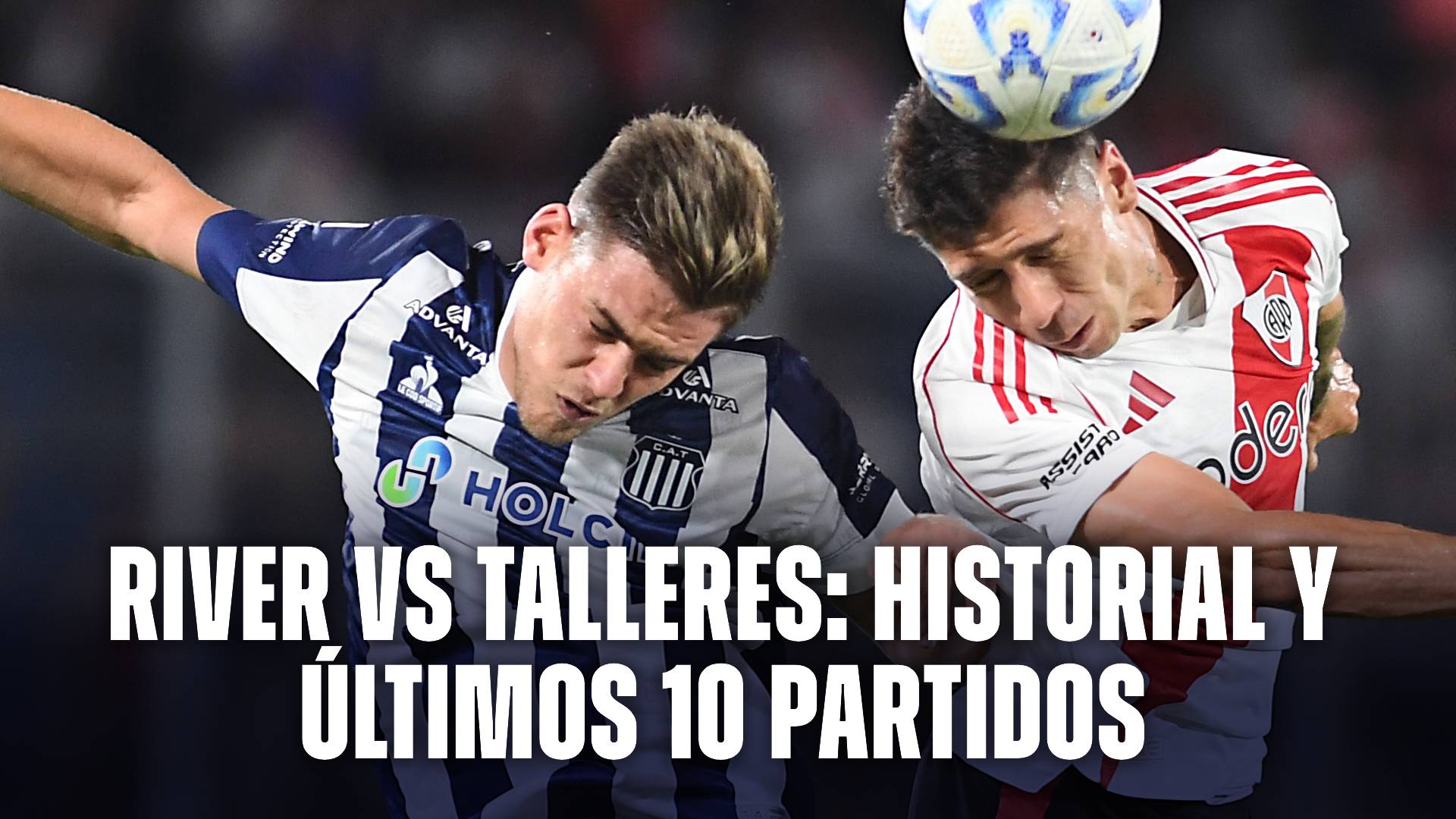 Historial y últimos partidos River vs Talleres