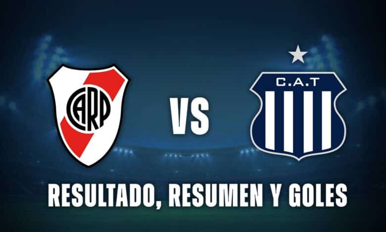Resultado, resumen y goles de River vs Talleres por el Torneo Apertura