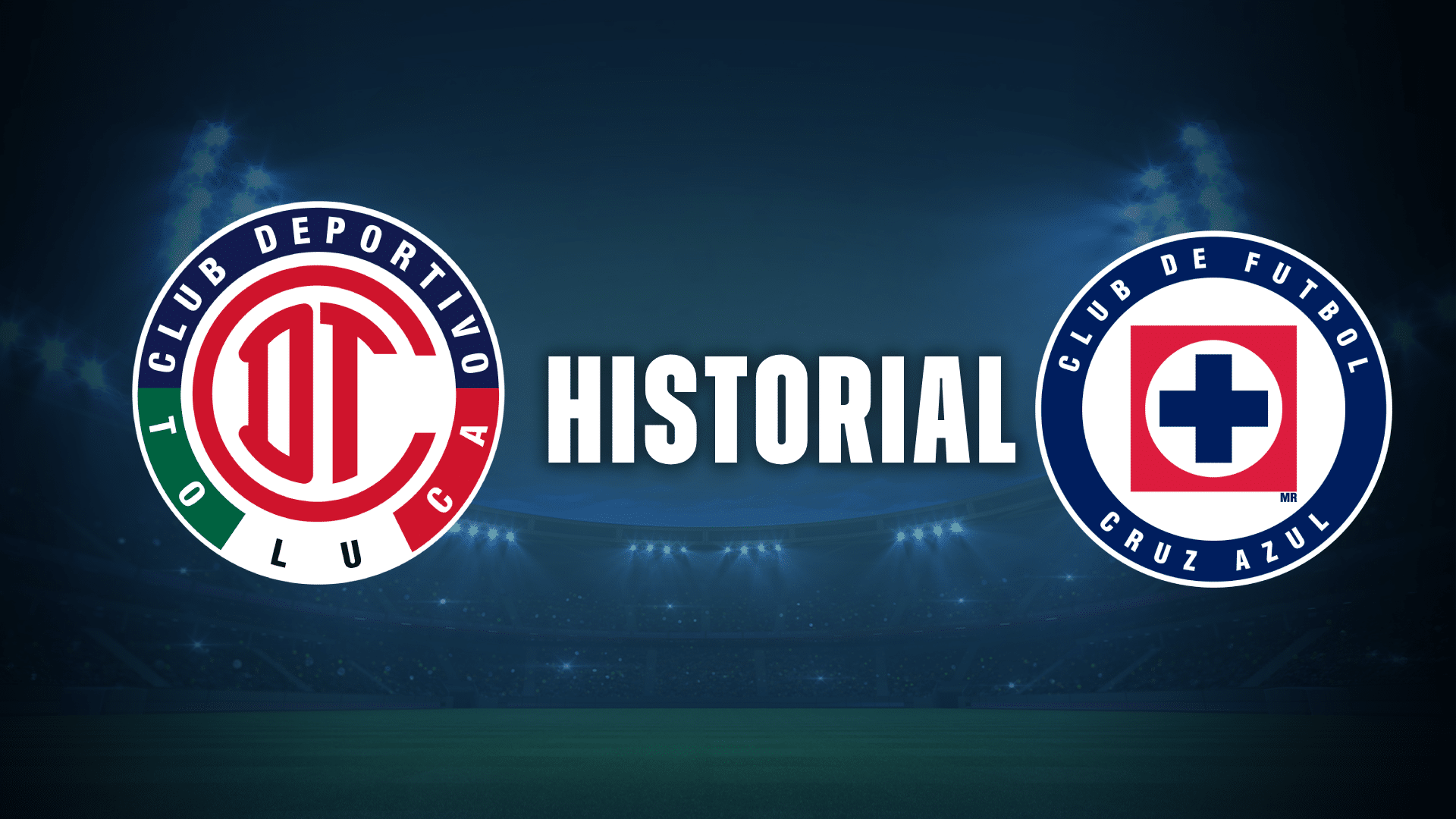 Toluca vs Cruz Azul, duelo por el "1" de la tabla de posiciones.