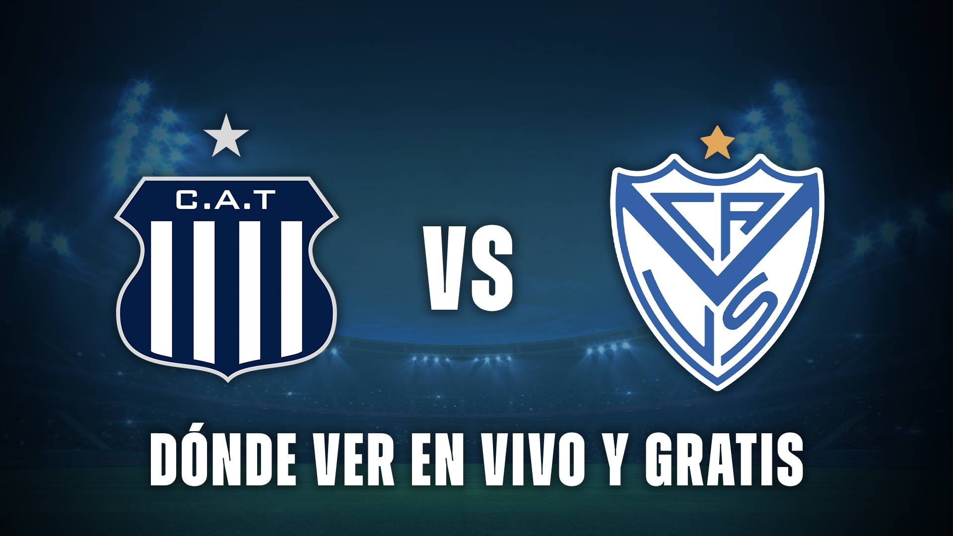 Talleres vs Vélez hoy: dónde ver en vivo el partido