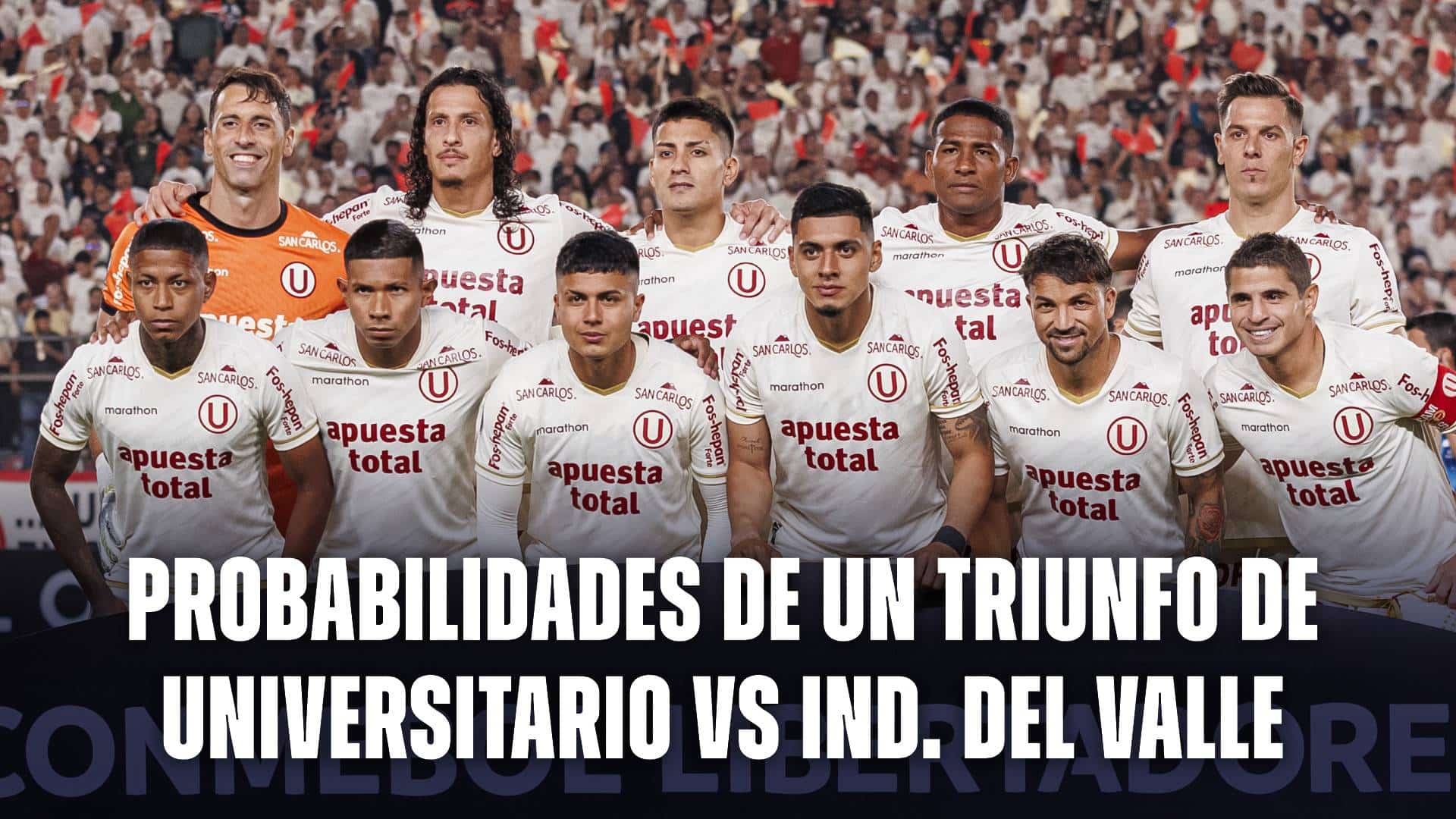 Probabilidades de un triunfo de Universitario vs Independiente del Valle