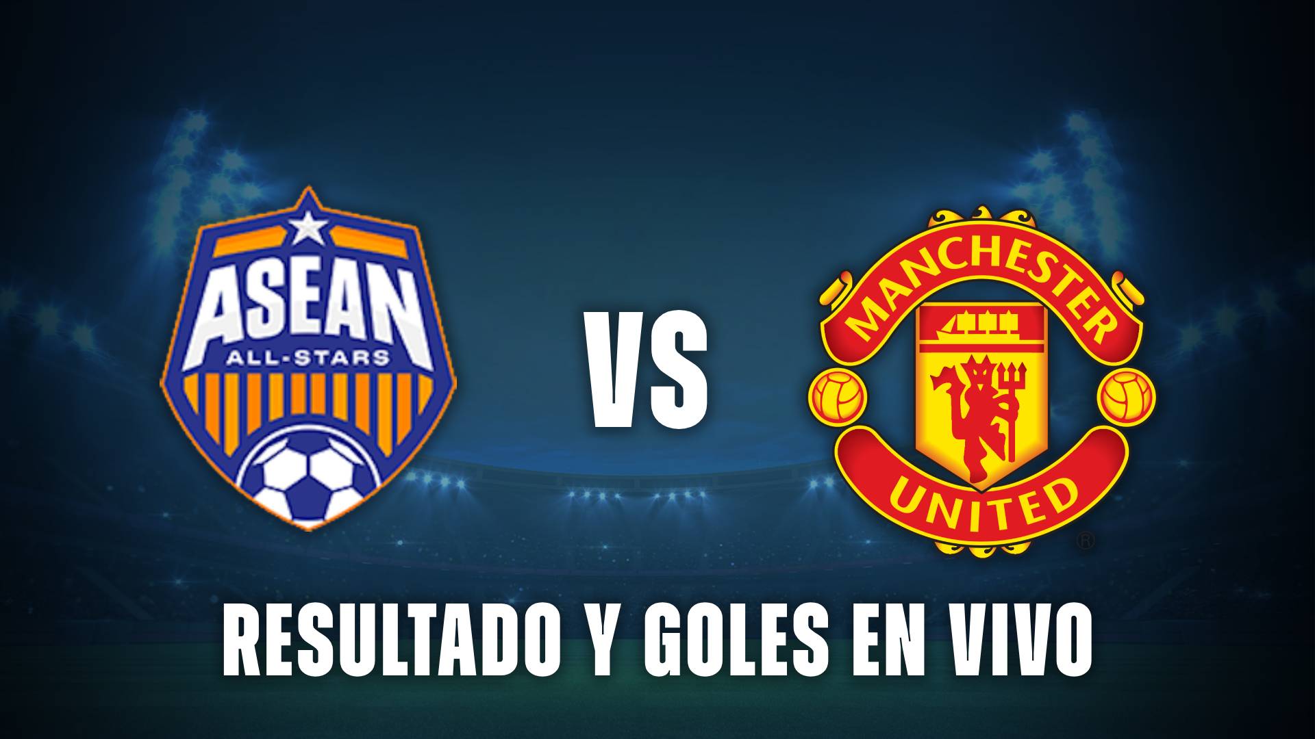 Asean All Stars vs Manchester United