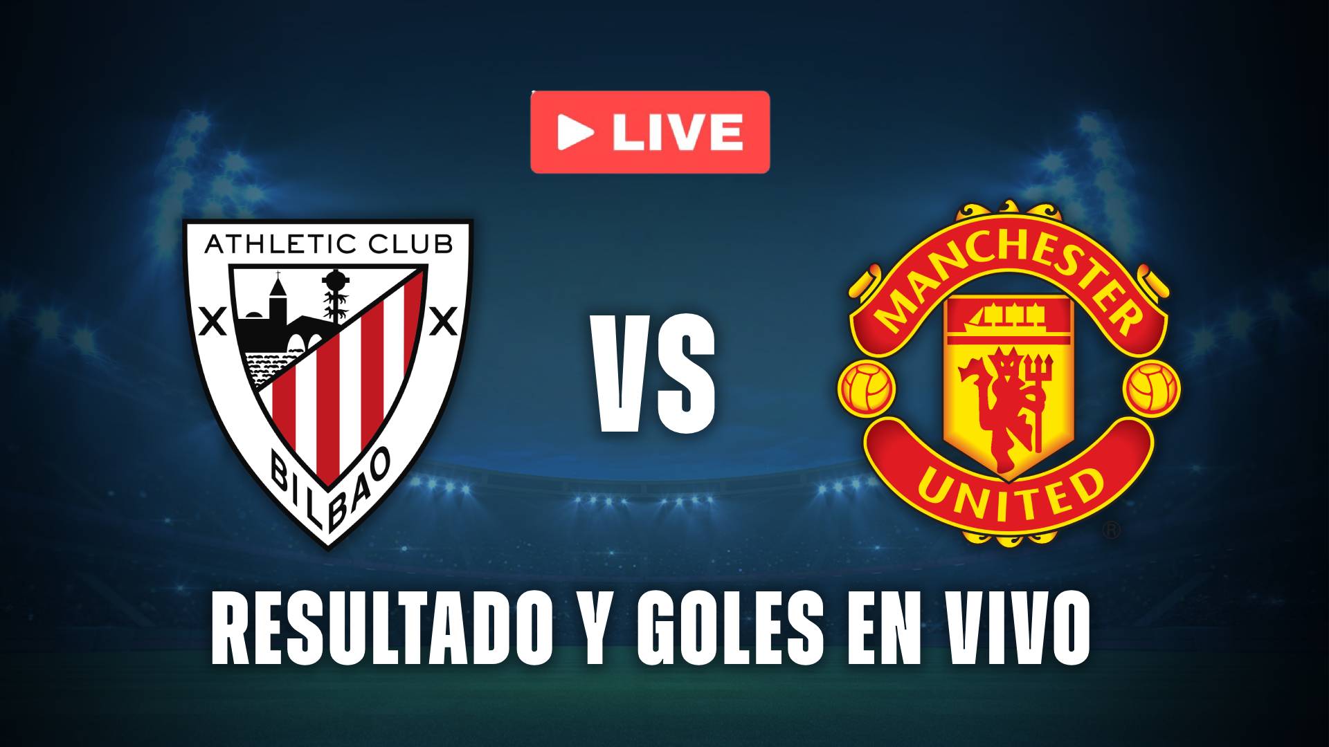 Athletic vs Manchester United resultado y goles en vivo