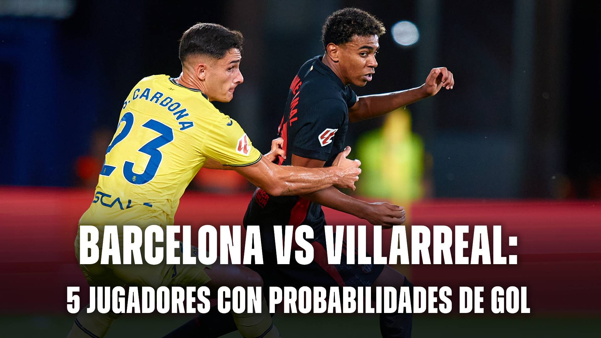 Probabilidades de gol Barcelona vs Villarreal