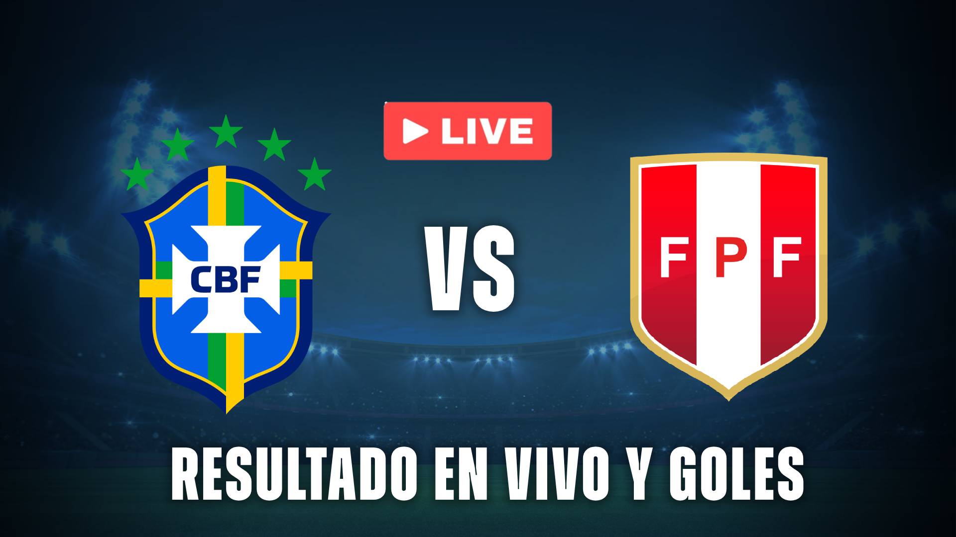 Brasil vs Perú resultado en vivo
