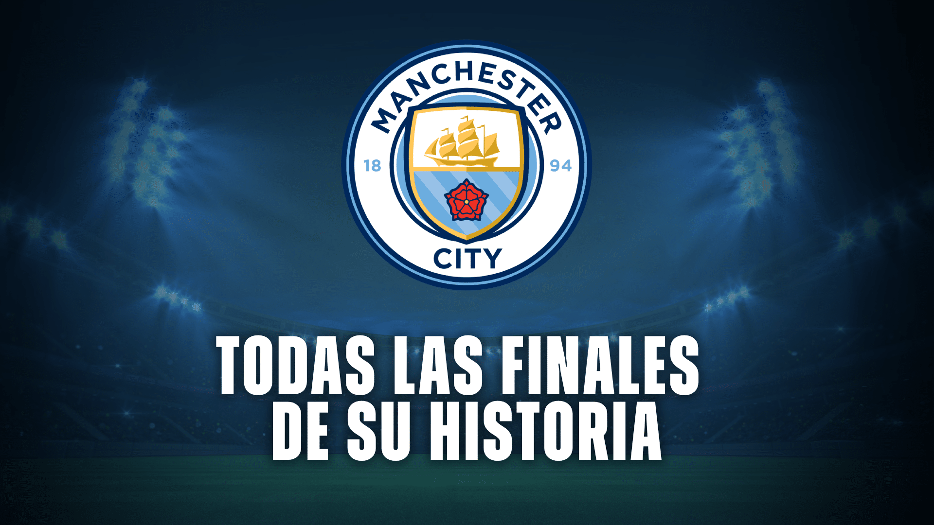 Manchester City y todas las veces que jugó finales en su historia.