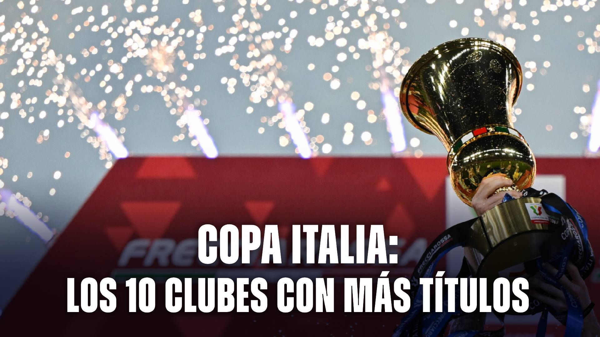 Los 10 clubes con más títulos en la Copa Italia