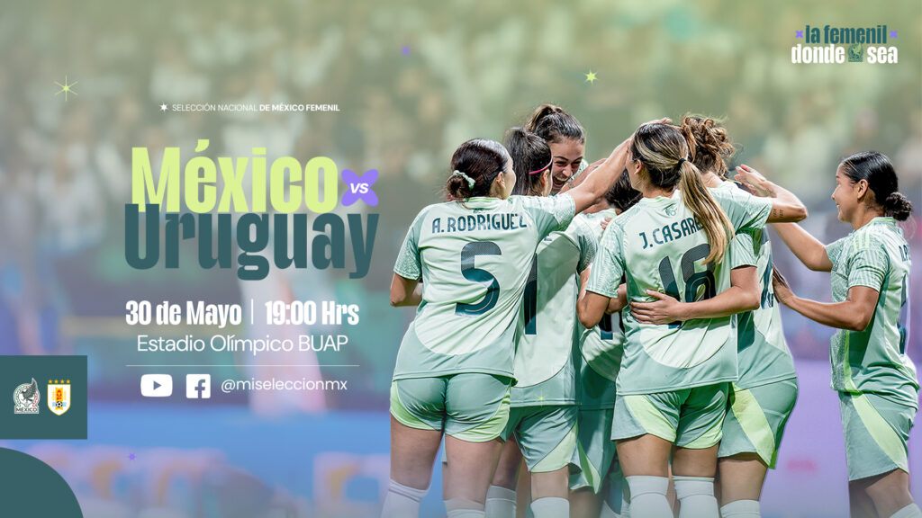 México vs Uruguay femenino: Resultado EN VIVO y alineaciones