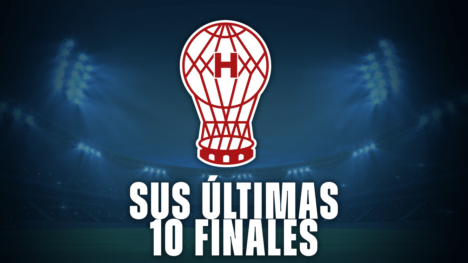 Huracán y sus últimas 10 finales en la historia.