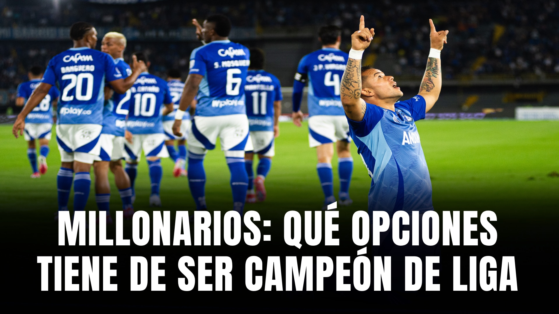 Millonarios opciones