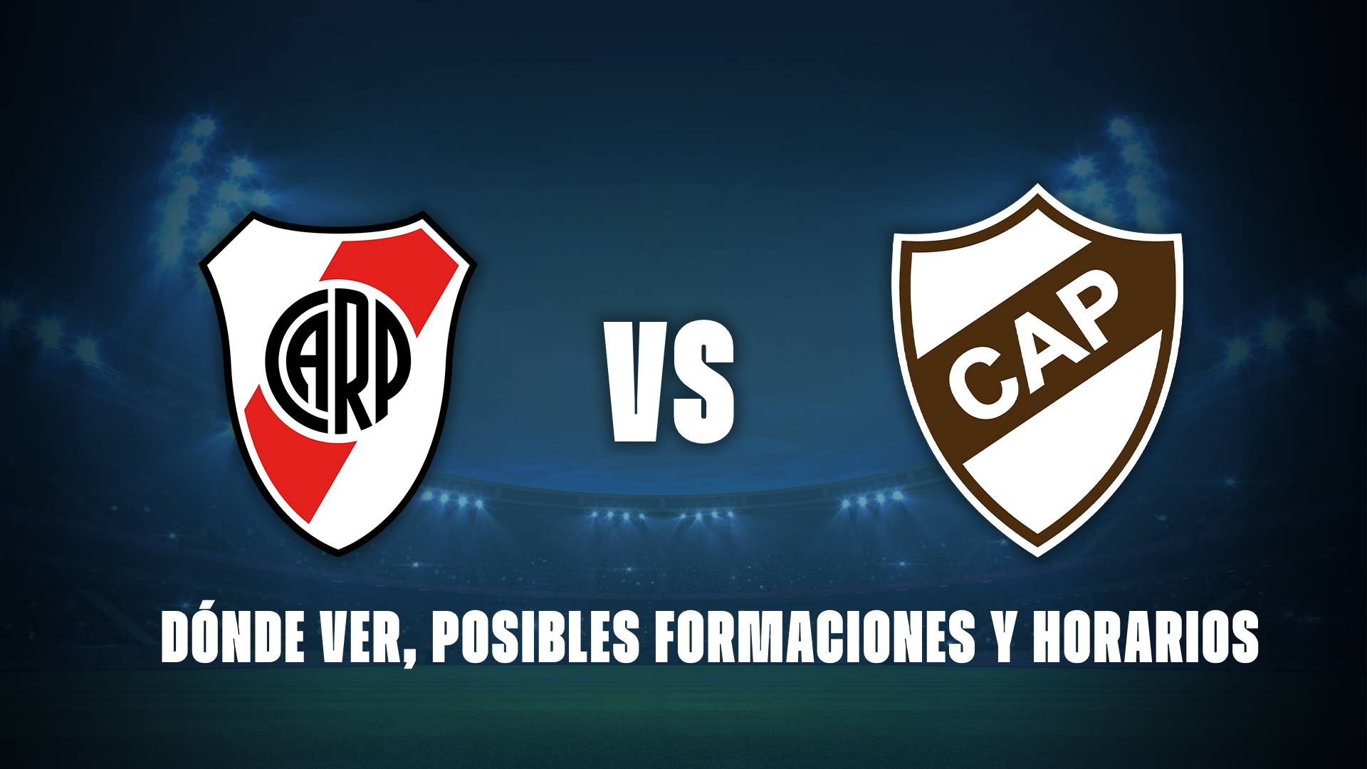 River vs Platense: donde ver, posibles formaciones y horarios de este partido