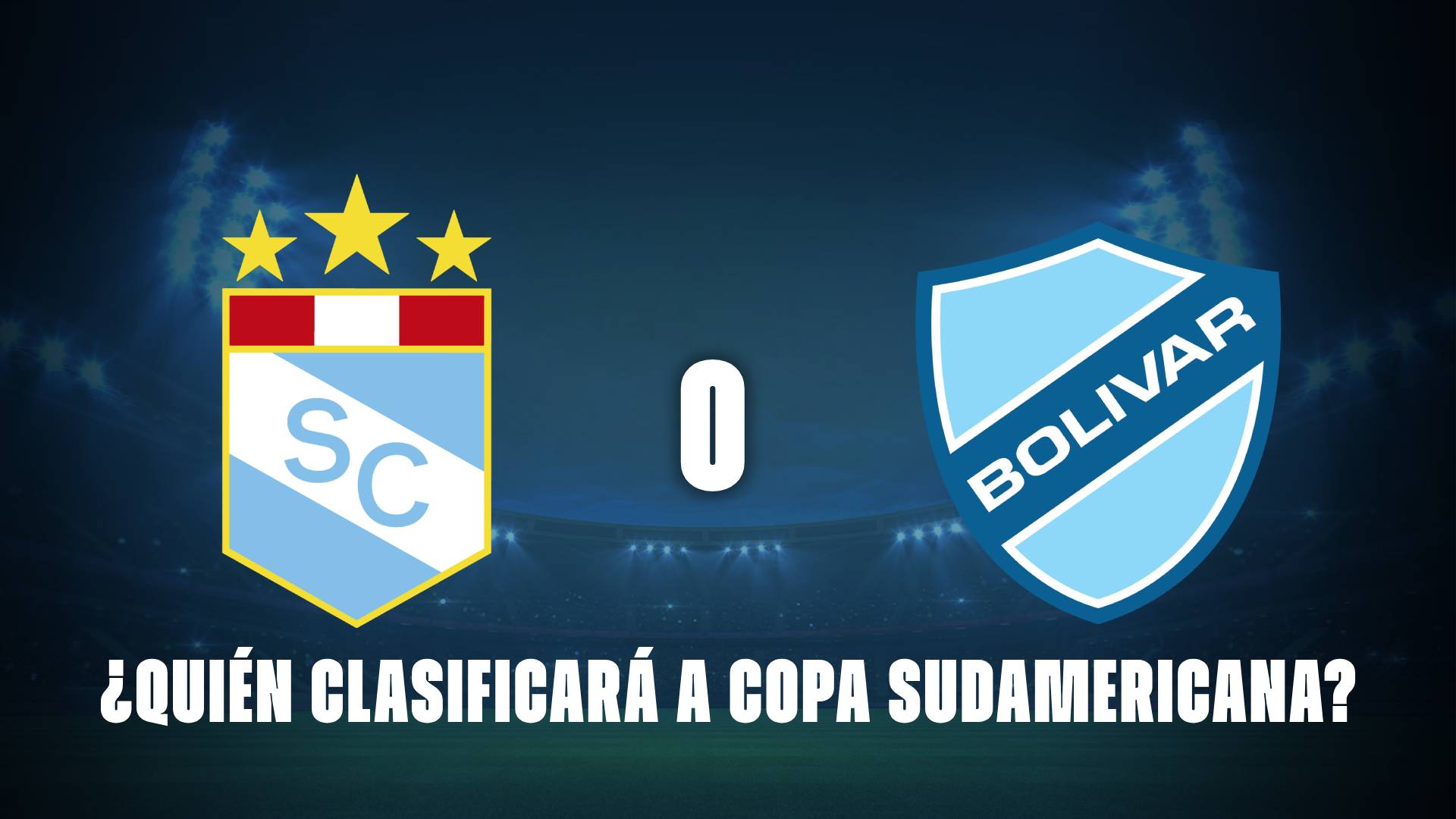 Sporting Cristal vs Bolívar: ¿Quién va a Copa Sudamericana?