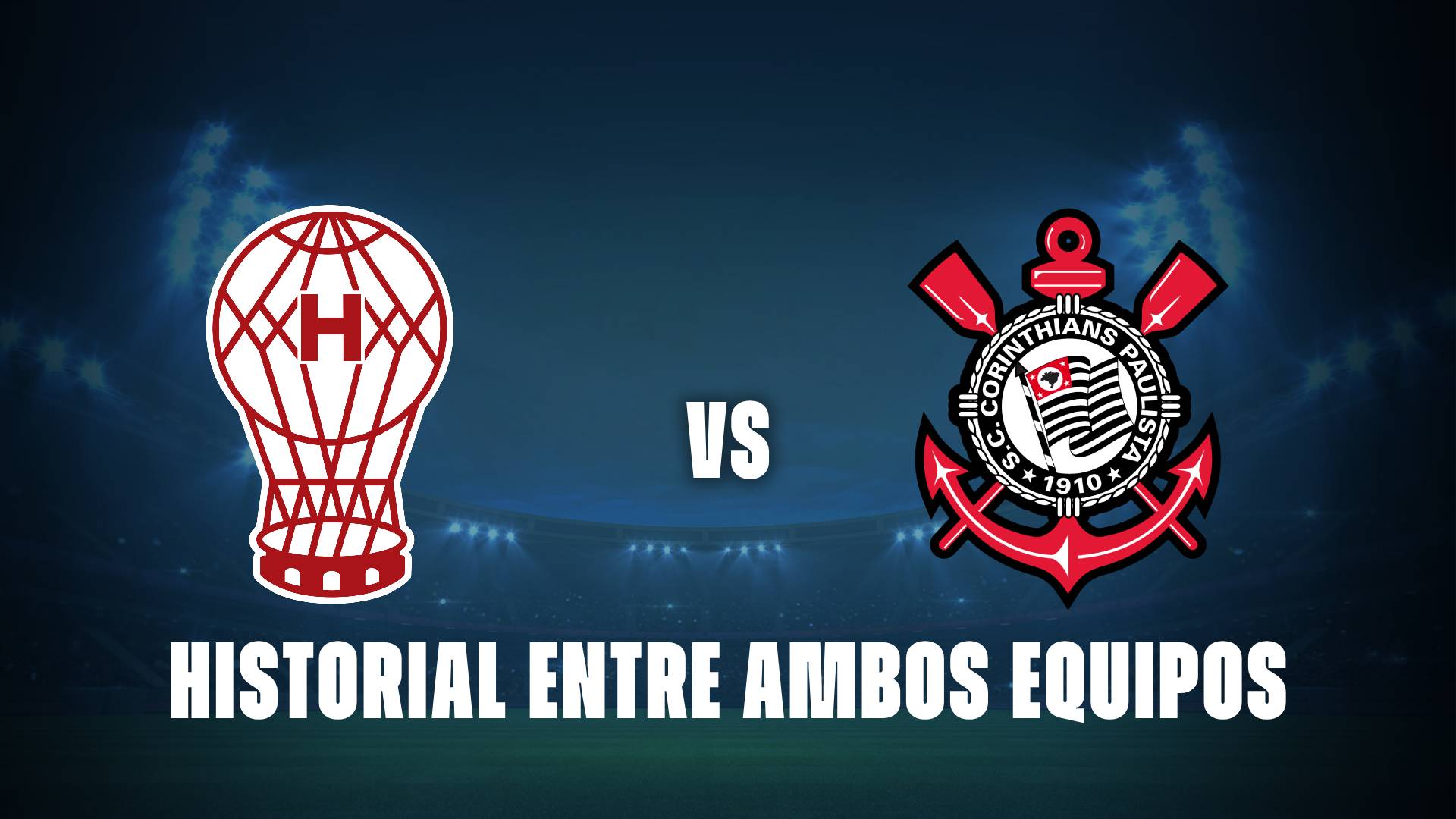 Huracán vs Corinthians: historial entre ambos equipos