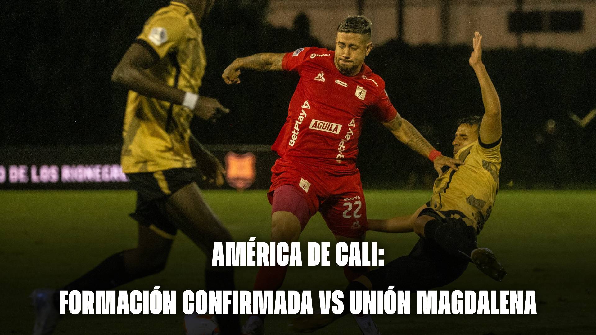 América de Cali hoy: formación confirmada vs Unión Magdalena