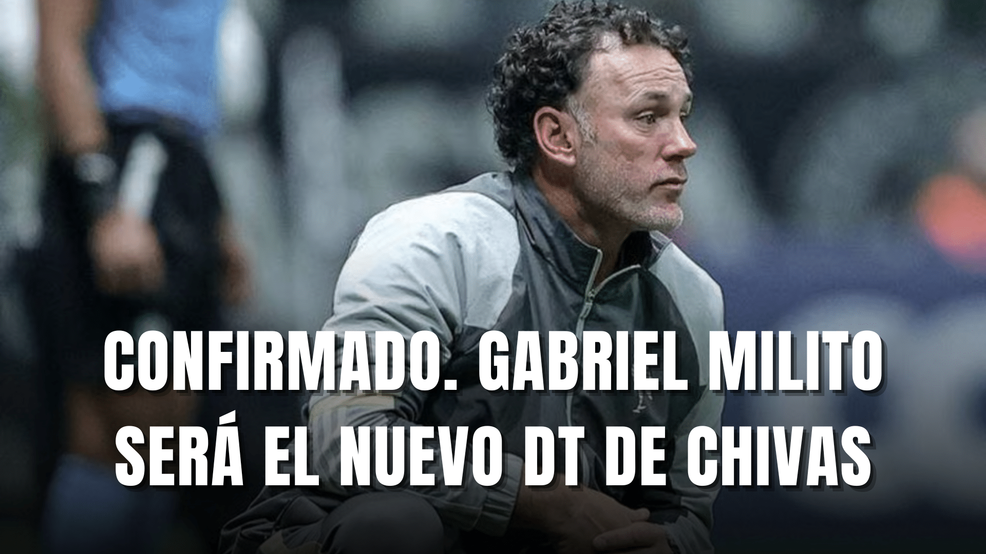 PORTADA_Confirmado Gabriel Milito será nuevo DT de Chivas