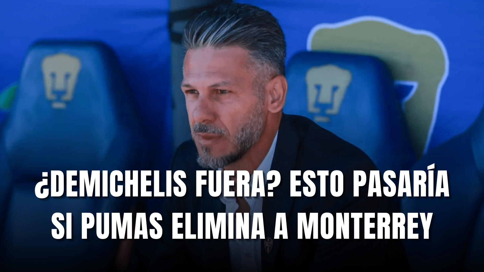 PORTADA_Martín Demichelis podría quedar fuera si Pumas elimina a Monterrey