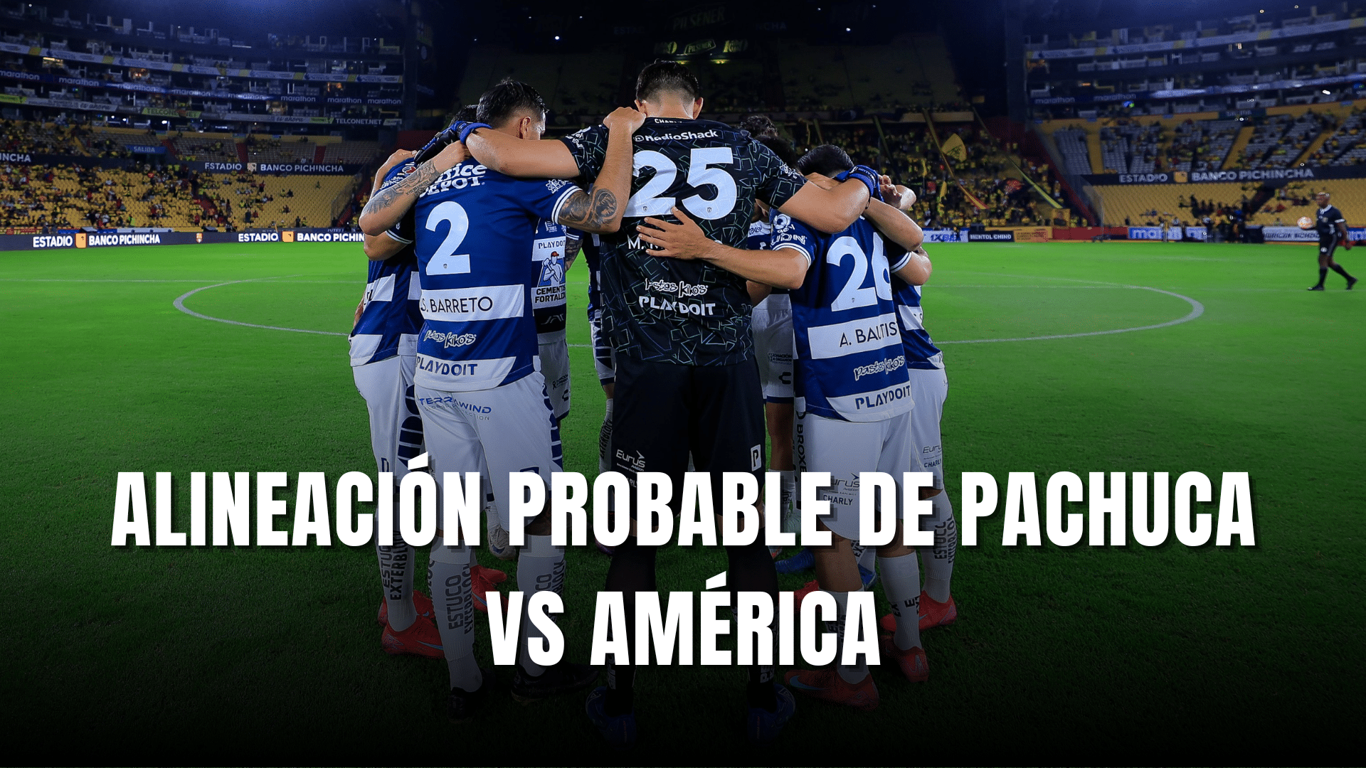 PORTADA_Pachuca hoy, alineación y dónde ver vs América, CF Ida, CL. 2025