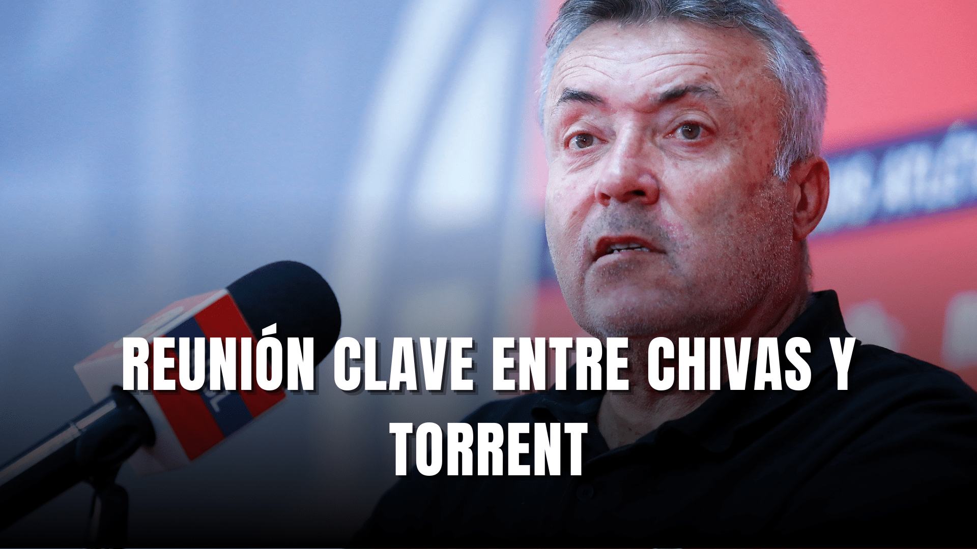 Reunión clave de Chivas con Torrent