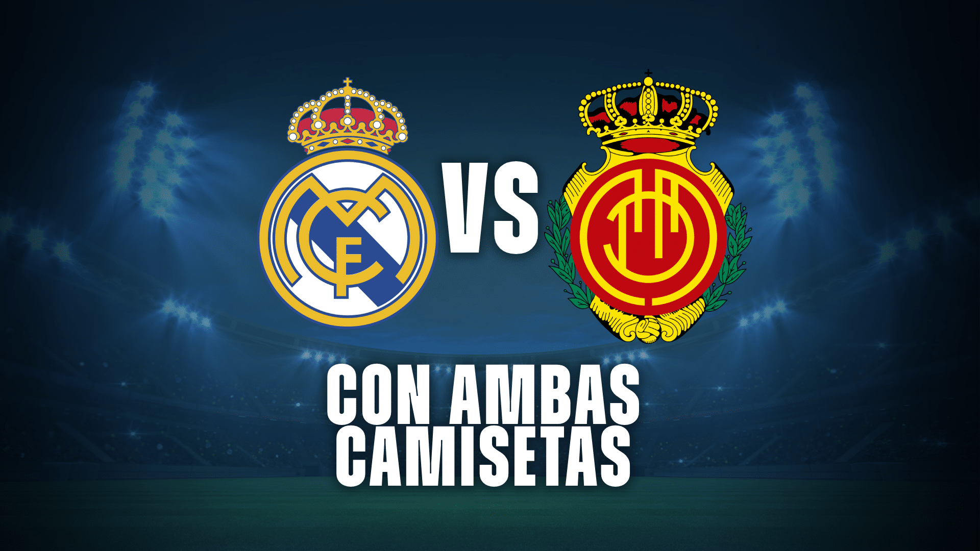 Real Madrid vs Mallorca, duelo en el Bernabéu por la fecha 36 y los que jugaron en ambos clubes.